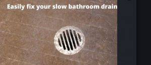 easy ways to fix a slow draining bathroom drain not clogged