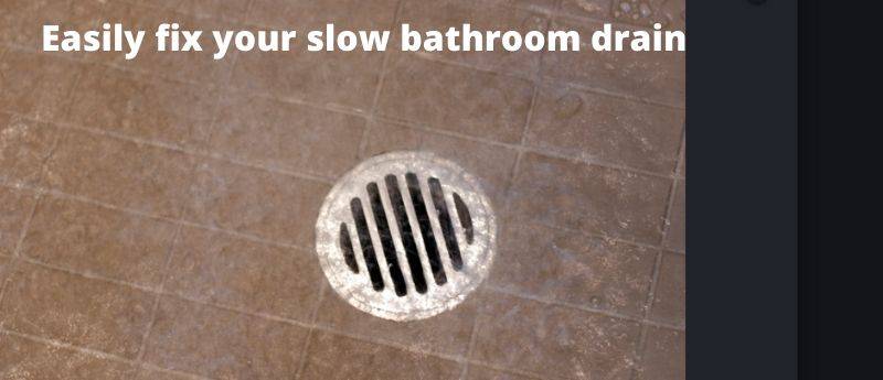Slow Draining Bathroom Drain Not Clogged, How To Clear A Slow Bathtub Drain Naturally