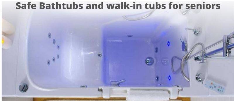 Bathtubs for Seniors and Walk-In Tubs for elders