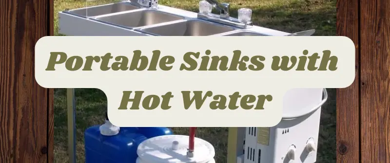 Portable Sinks with Hot Water