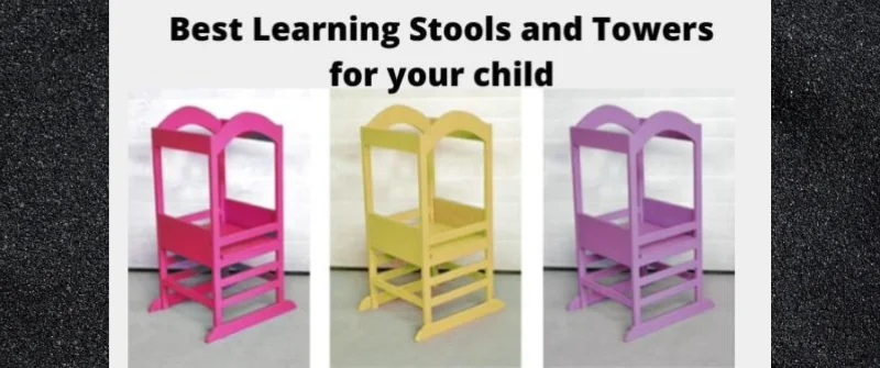 best learning stools and towers