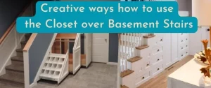 using Closet over Basement Stairs